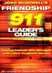 Image for Friendship 911 Leader's Guide: Helping Friends Who Struggle with Life's Toughest Issues