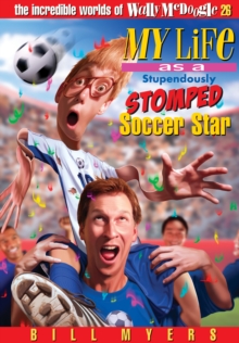 Image for My Life As a Stupendously Stomped Soccer Star