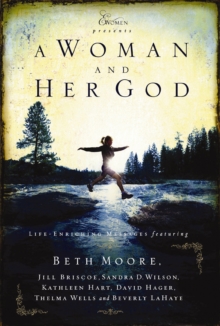 Image for A woman and her God: life -enriching messages featuring