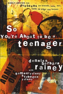 Image for So you're about to be a teenager: Godly advice for preteens on friends, love, sex, faith and other life issues