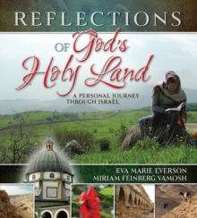 Image for Reflections of God's Holy Land: A Personal Journey Through Israel