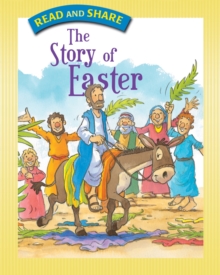Image for The Easter story: from the Gospels of Matthew, Mark, Luke, and John