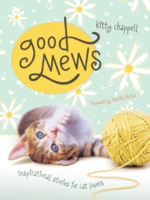 Image for Good mews: inspurrrrational stories for cat lovers