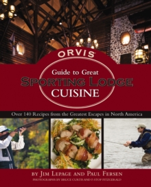 Image for Orvis Guide to Great Sporting Lodge Cuisine