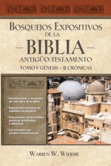 Image for Bosquejos expositivos de la Biblia, Tomo I: Genesis - 2 Cronicas
