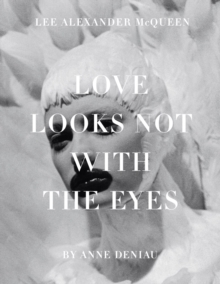 Love Looks Not with the Eyes: Thirteen Years with Lee Alexander M