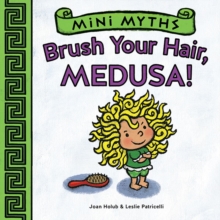 Image for Brush your hair, Medusa!