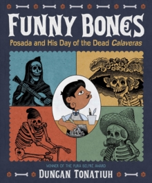 Image for Funny bones  : Posada and his Day of the Dead calaveras