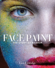 Image for Face paint  : the story of makeup