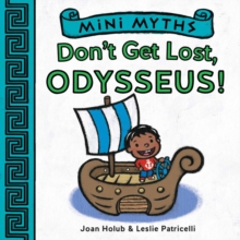 Image for Mini Myths: Don't Get Lost, Odysseus!