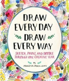 Image for Draw Every Day, Draw Every Way (Guided Sketchbook)