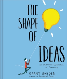 Image for Shape of Ideas: An Illustrated Exploration of Creativity