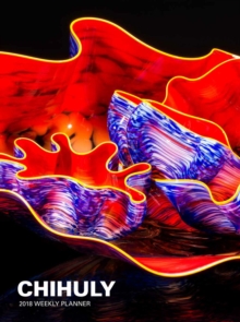 Image for Chihuly 2018 Weekly Planner