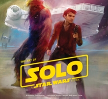 Image for The art of Solo  : a Star Wars story