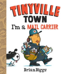 I'm a Mail Carrier (A Tinyville Town Book)