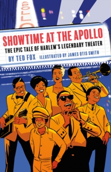 Image for Showtime at the Apollo  : the epic tale of Harlem's legendary theater