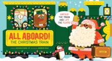 Image for All Aboard! The Christmas Train (An Abrams Extend-a-book)