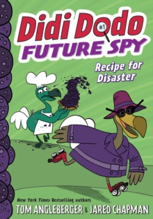 Image for Didi Dodo, Future Spy: Recipe for Disaster (Didi Dodo, Future Spy #1)