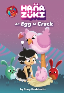 Image for Hanazuki: An Egg to Crack: (A Hanazuki Chapter Book)