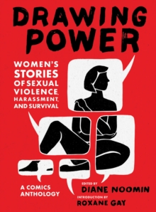 Image for Drawing Power: Women's Stories of Sexual Violence, Harassment, and Survival
