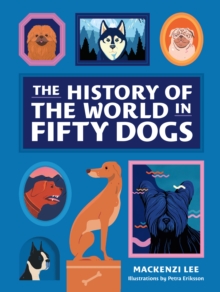 Image for The History of the World in Fifty Dogs