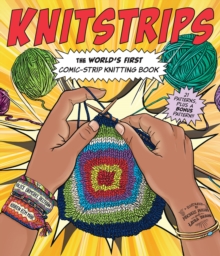 Knitstrips: The World’s First Comic-Strip Knitting Book