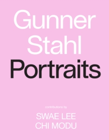 Image for Gunner Stahl - portraits  : I have so much to tell you