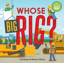 Image for Whose Big Rig? (A Guess-the-Job Book)