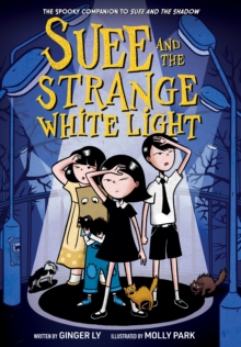 Suee and the Strange White Light (Suee and the Shadow Book #2)