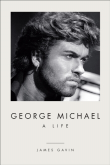 Image for George Michael  : a life