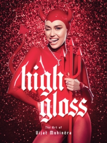 High Gloss: The Art of Vijat Mohindra