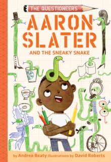 Image for Aaron Slater and the Sneaky Snake (The Questioneers Book #6)
