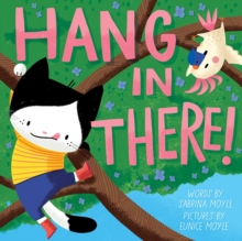 Hang in There! (A Hello!Lucky Book)