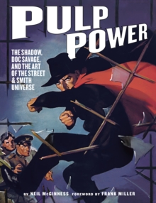 Image for Pulp power  : The Shadow, Doc Savage, and the art of the Street & Smith universe