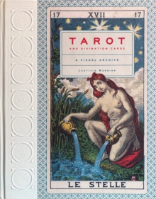 Tarot and Divination Cards: A Visual Archive