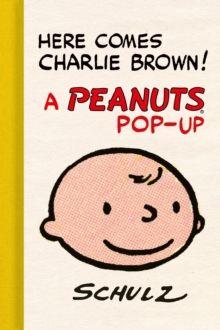 Image for Here Comes Charlie Brown! A Peanuts Pop-Up
