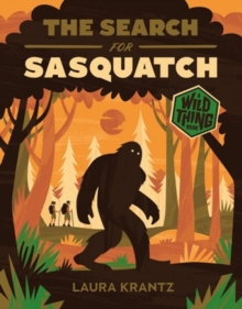 Image for The Search for Sasquatch (A Wild Thing Book)