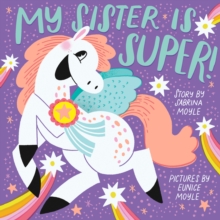 Image for My Sister Is Super! (A Hello!Lucky Book)