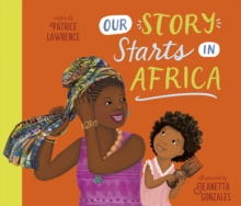 Image for Our Story Starts in Africa : A Picture Book