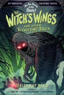 Image for The Witch's Wings and Other Terrifying Tales (Are You Afraid of the Dark? Graphic Novel #1)