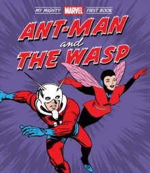 Image for Ant-Man and the Wasp: My Mighty Marvel First Book