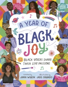 Image for A Year of Black Joy : 52 Black Voices Share Their Life Passions