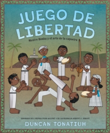 Image for Juego de libertad : Mestre Bimba y el arte de la capoeira (Game of Freedom Spanish Edition)