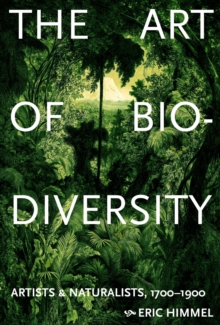 The Art of Biodiversity - Himmel, Eric