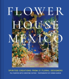 Flower House Mexico - Fuentes, Pili