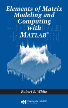 Image for Elements of matrix modeling and computing with MATLAB