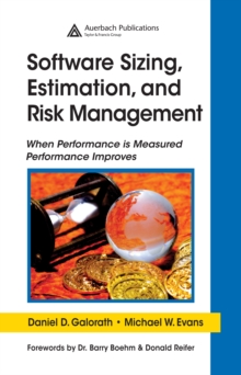 Image for Software sizing, estimation, and risk management: when performance is measured performance improves