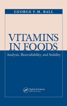 Image for Vitamins in foods: analysis, bioavailability, and stability