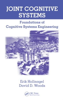 Image for Joint cognitive systems: foundations of cognitive systems engineering