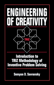 Image for Engineering of creativity: introduction to TRIZ methodology of inventive problem solving
